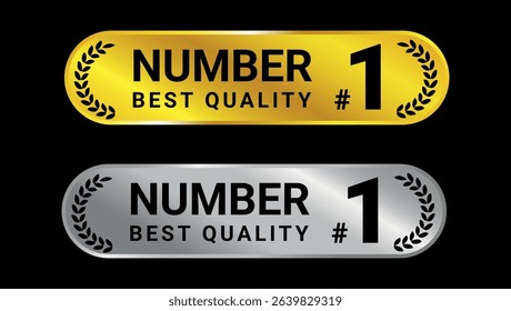 Gold and silver number one best quality labels with laurel icons, used for top-rated product certification badges	
