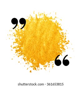 Gold stain quotation mark speech bubble. Empty quote blank citation template. Design element for greeting card, wedding invitation, information, message, motivation, comment etc. Vector illustration.