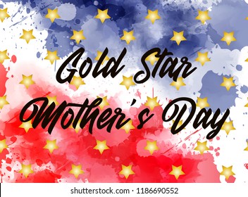 Gold Star Mother's Day, United States holiday. Abstract watercolor splashes in USA flag colors with golden stars.