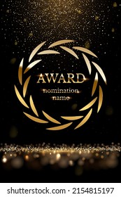 Gold Text Award And Nomination Name And Round Wreath Vector Illustration. Shiny Falling Tinsel Foil Confetti On Golden Laurel Leaves, Premium Reward For Winner With Glitter On Black Background