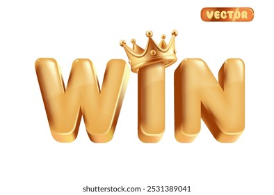 Gold text with element crown, win, glossy 3d in cartoon style. Vector illustration.