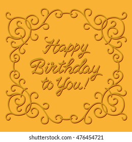 Gold text Happy birthday vintage frame on gold background. Lettering for invitation and greeting card, prints and posters. Hand drawn inscription, calligraphic design.Vector illustration