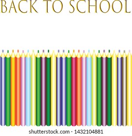Gold text reading Back to School with a row of colored pencils standing below the text. Vector illustration.