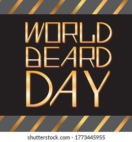 Gold Text World Beard Day in Victorian style is isolated on a black background like greeting card or card. Luxury or prestigious vector stock illustration as a concept of congratulations on Bear Day
