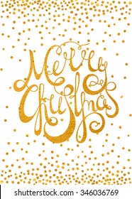 Gold textured handwritten calligraphic inscription Merry Christmas with pattern of golden confetti. Design element for banner, card, invitation, postcard, template, vignette etc. Vector illustration.