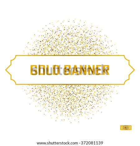 Gold vector banner on white background. Gold glitter background. Gold template background for banner, card, vip, exclusive, certificate, gift, luxury, privilege, voucher, store, present, shopping