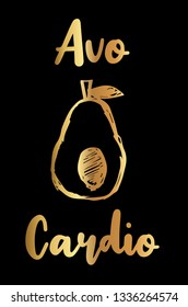 Gold Vector Illustration of "Avo-Cardio" Text with Cute and Funny Avocado Icon. Graphic Design for Poster, Shirt, Background, Template, Layout and More.