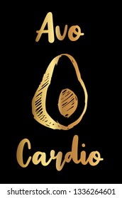 Gold Vector Illustration of "Avo-Cardio" Text with Cute and Funny Avocado Icon. Graphic Design for Poster, Shirt, Background, Template, Layout and More.