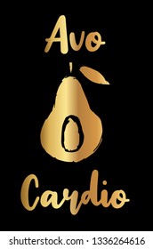 Gold Vector Illustration of "Avo-Cardio" Text with Cute and Funny Avocado Icon. Graphic Design for Poster, Shirt, Background, Template, Layout and More.