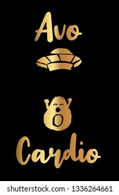 Gold Vector Illustration of "Avo-Cardio" Text with Cute and Funny Avocado Icon. Graphic Design for Poster, Shirt, Background, Template, Layout and More.