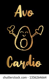 Gold Vector Illustration of "Avo-Cardio" Text with Cute and Funny Avocado Icon. Graphic Design for Poster, Shirt, Background, Template, Layout and More.