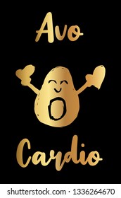 Gold Vector Illustration of "Avo-Cardio" Text with Cute and Funny Avocado Icon. Graphic Design for Poster, Shirt, Background, Template, Layout and More.