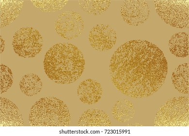 Gold vector illustration. Golden, grunge pattern with circles. Vintage abstract background. Shiny backdrop. Texture of gold foil. Creative invitation for new year, wedding, birthday.
