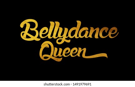 Gold vector logo "Belly dance queen" for  print on T-Shirts, bags, posters, banners.