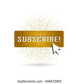 Gold vector subscribe button with cursor in golden flat design. Ideal for video streaming website banners, blogs, content updates and news feed