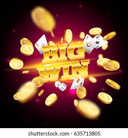 The gold word Big Win, surrounded by attributes of gambling, on a explosion background. The new, best design of the luck banner, for gambling, casino, poker, slot, roulette or bone.