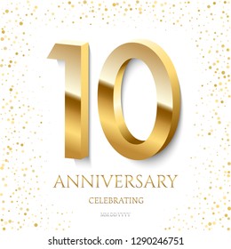 Golden 10th Anniversary Celebrating text and confetti on white background. Vector celebration 10 anniversary event template