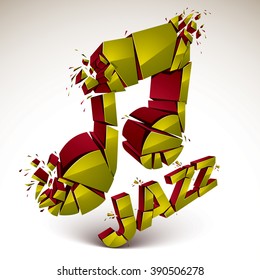 Golden 3d vector musical note broken into pieces, explosion effect. Dimensional art melody symbol, jazz music theme.