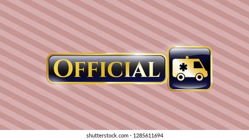  Golden badge with ambulance icon and Official text inside