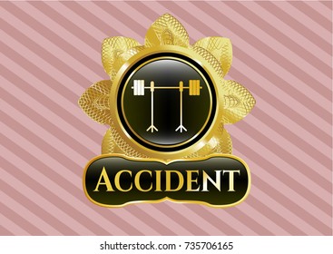  Golden badge with barbell on rack icon and Accident text inside