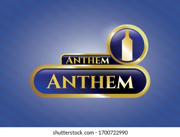  Golden badge with bottle icon and Anthem text inside