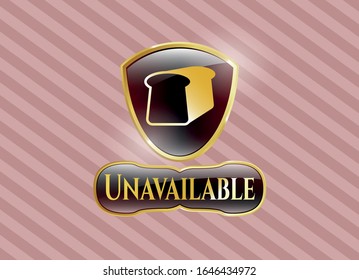  Golden badge with bread icon and Unavailable text inside