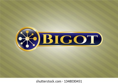  Golden badge with business network icon and Bigot text inside