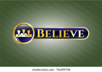  Golden badge with business teamwork icon and Believe text inside