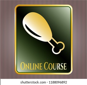 Golden badge with chicken leg icon and Online Course text inside