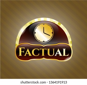  Golden badge with clock, time icon and Factual text inside