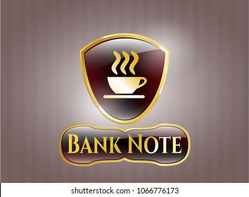   Golden badge with coffee cup icon and Bank Note text inside