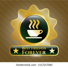  Golden badge with coffee cup icon and Best Friends Forever text inside