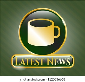  Golden badge with coffee cup icon and Latest News text inside