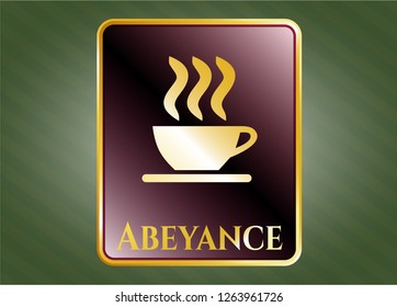  Golden badge with coffee cup icon and Abeyance text inside