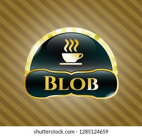  Golden badge with coffee cup icon and Blob text inside