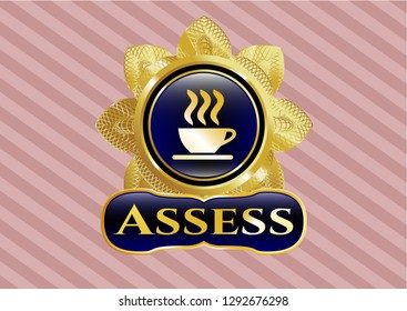  Golden badge with coffee cup icon and Assess text inside