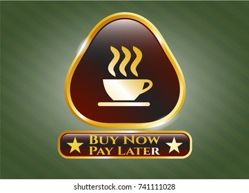  Golden badge with coffee cup icon and Buy Now Pay Later text inside