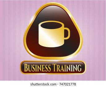  Golden badge with coffee cup icon and Business Training text inside
