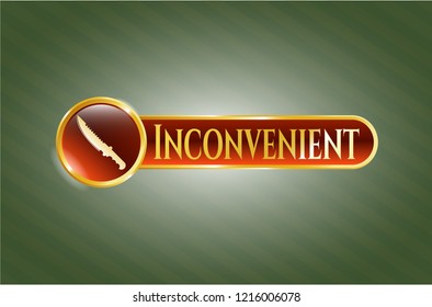  Golden badge with combat knife icon and Inconvenient text inside