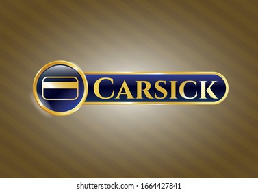  Golden badge with credit card icon and Carsick text inside