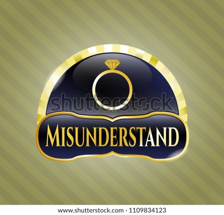   Golden badge with diamond ring icon and Misunderstand text inside