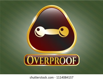   Golden badge with dumbbell icon and Overproof text inside