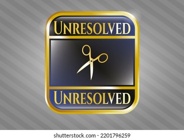 Golden badge or emblem with scissors icon and Unresolved text inside
