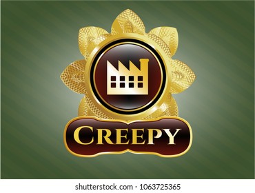  Golden badge with factory icon and Creepy text inside