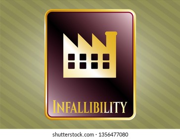  Golden badge with factory icon and Infallibility text inside