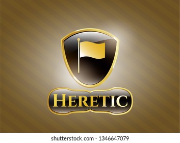  Golden badge with flag icon and Heretic text inside