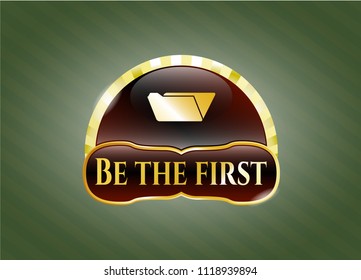  Golden badge with folder icon and Be the first text inside