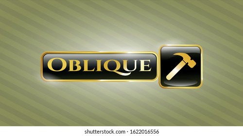  Golden badge with hammer icon and Oblique text inside