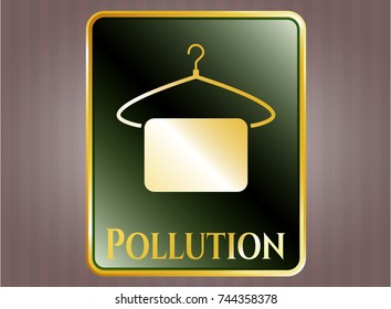  Golden badge with hanger with towel icon and Pollution text inside