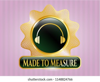  Golden badge with headphones icon and Made to Measure text inside